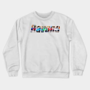 Havana Cars Text Crewneck Sweatshirt